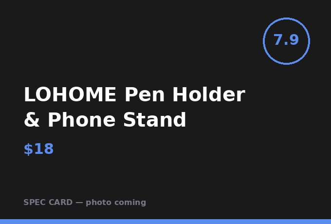LOHOME Pen Holder & Phone Stand